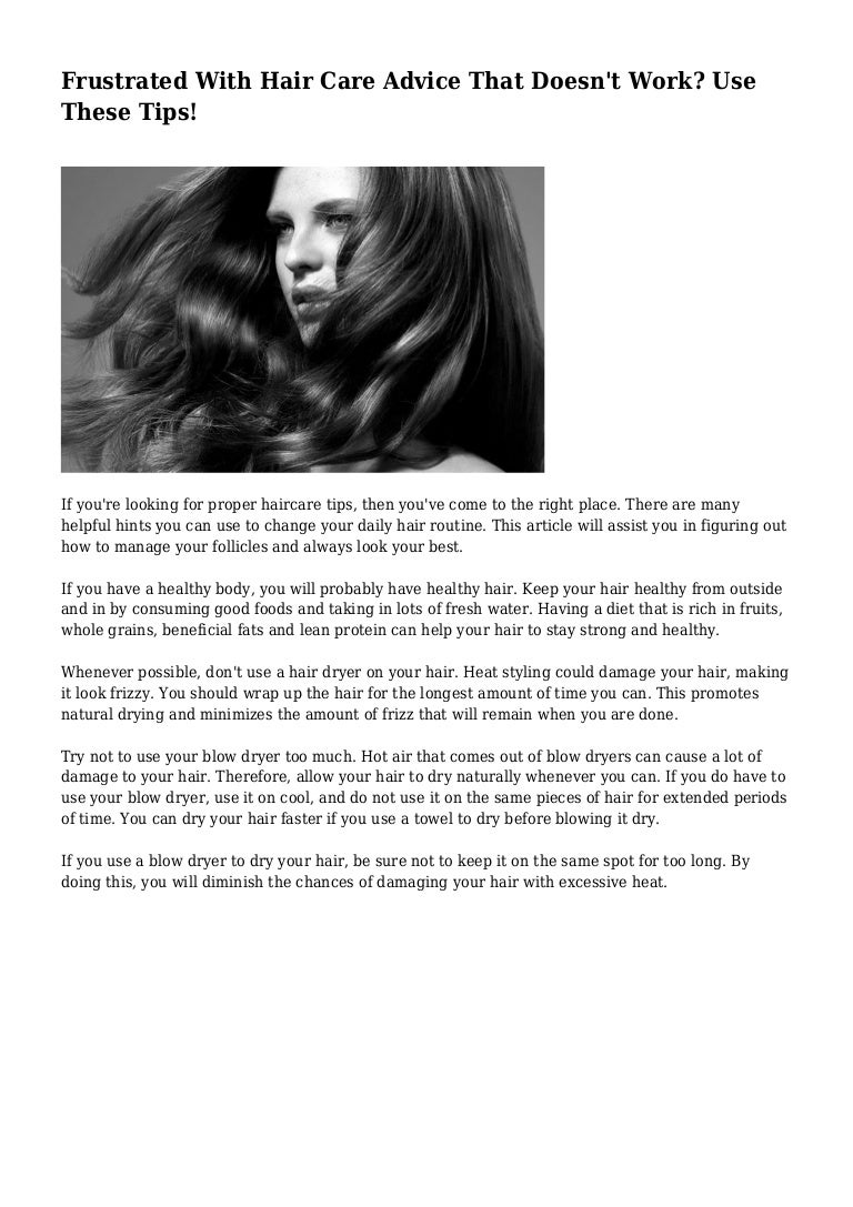 Frustrated With Hair Care Advice That Doesn T Work Use These Tips