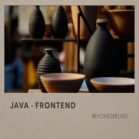 javaとフロントエンド | 2014夏JJUG納涼会