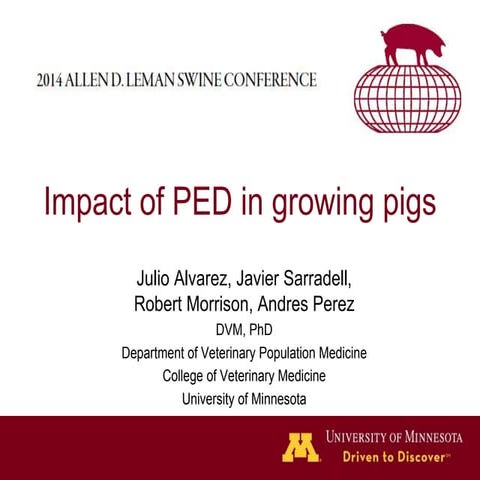 Dr. Julio Alverez - Impact of PED in Growing Pigs