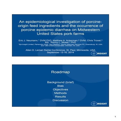 Dr. Eric Neumann - An Epidemiological Investigation of Porcine-Origin Feed Ingredients and the Occurence of Porcine Epidemic Diarrhea on Midwestern United States Pork Farms
