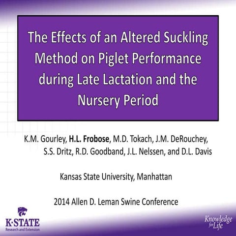 Dr. Hyatt Frobose - The Effects of an Altered Suckling Method on Piglet Perfo...