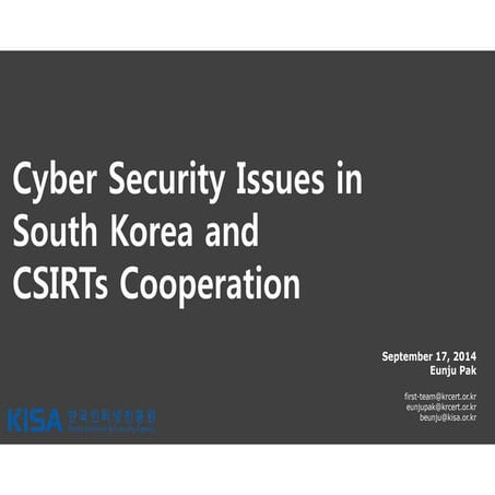 Cyber Security Issues in South Korea and CSIRTs Cooperation, by Eunju ...