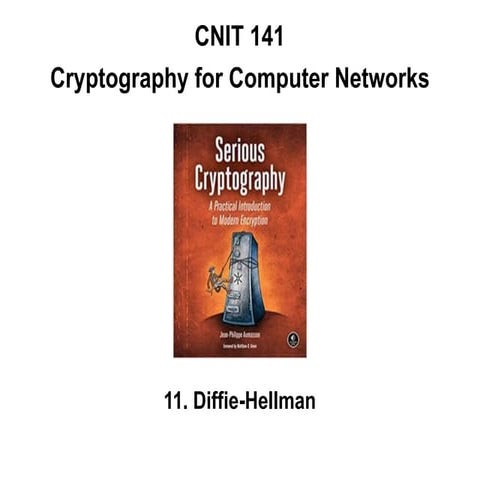 CNIT 141: 11. Diffie-Hellman