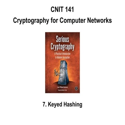 CNIT 141: 7. Keyed Hashing