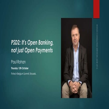 PSD2: It’s Open Banking, not just Open Payments by Paul Rohan - FinTech Belgi...