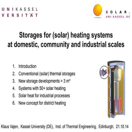 Storages for (solar) heating systems at domestic, community and industrial scales | Klaus Vajen 