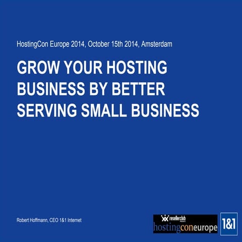 HostingCon Europe: Grow your hosting business by better serving small businesses