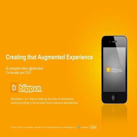 Ambarish Mitra, Blippar ' Creating that Augmented Experience'