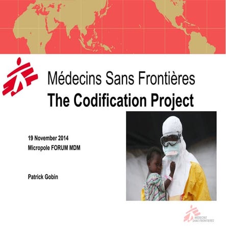 Médecins Sans Frontières/Doctors Without Borders: The Codification Project