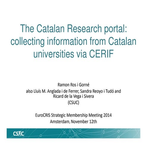The Catalan Research portal: collecting information from Catalan universities...