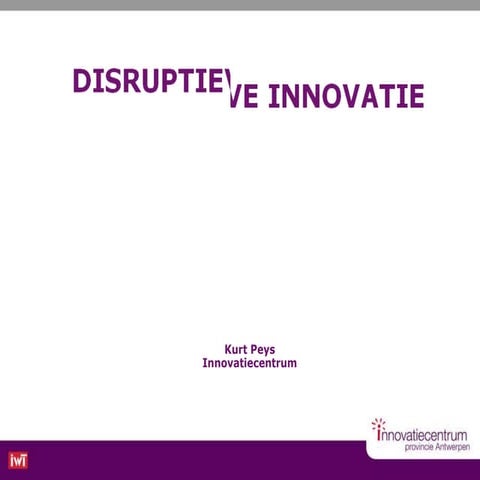 Disruptive innovation