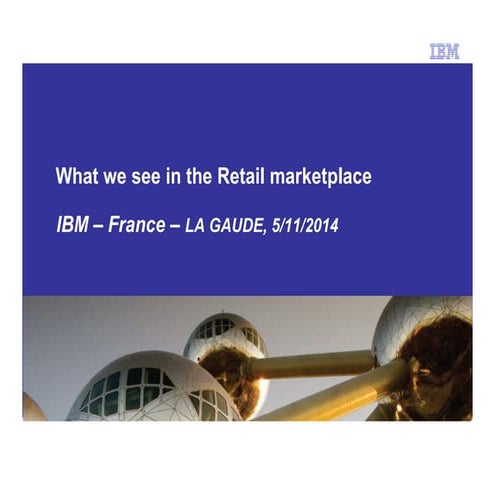 What we see in the retail marketplace