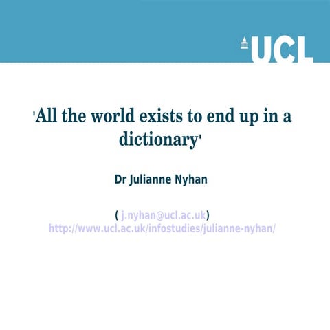 All the world exists to end up in a dictionary