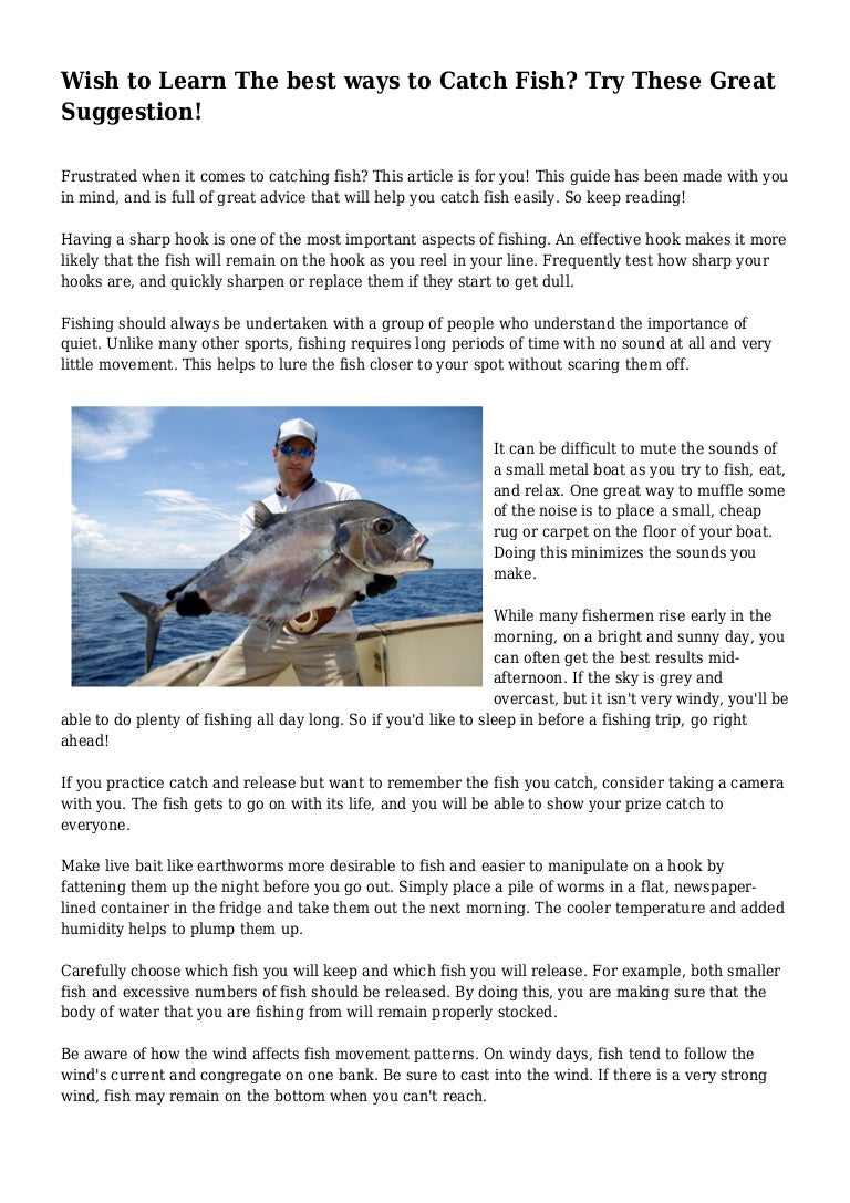 Wish to Learn The best ways to Catch Fish? Try These Great Suggestion!