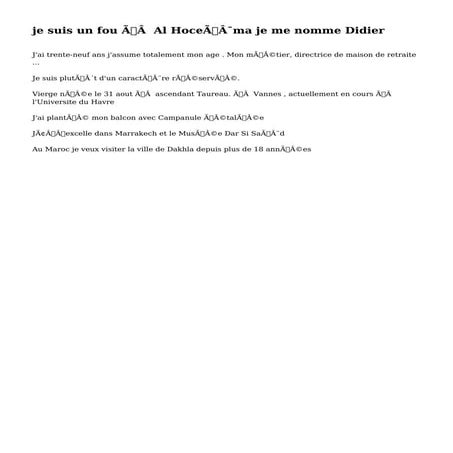   je suis un fou à Al Hoceïma je me nomme Didier  