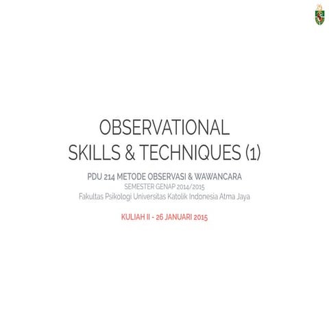 PDU 214 Methods of Observation & Interviewing: Observations