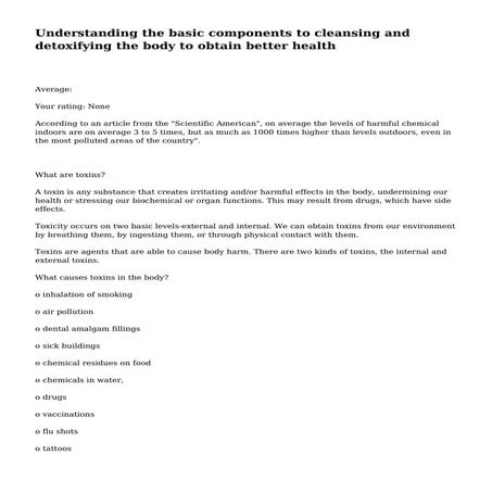 Understanding the basic components to cleansing and detoxifying the body to o...