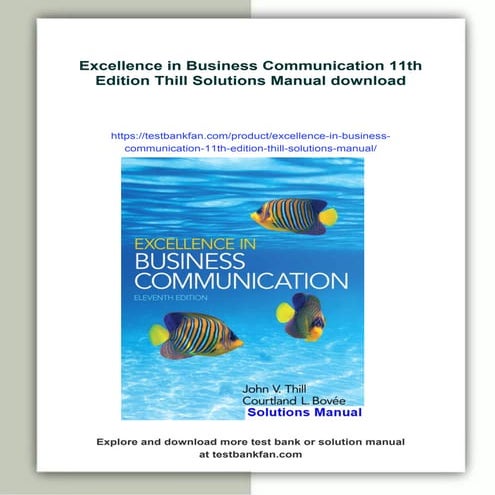 Excellence in Business Communication 11th Edition Thill Solutions Manual