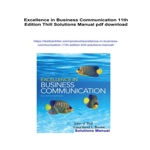 Excellence in Business Communication 11th Edition Thill Solutions Manual