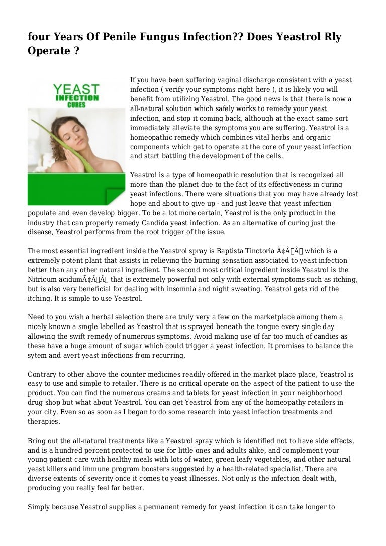 four Years Of Penile Fungus Infection?? Does Yeastrol Rly Operate