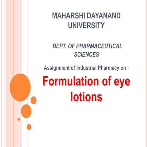 Formulation of eye lotions 