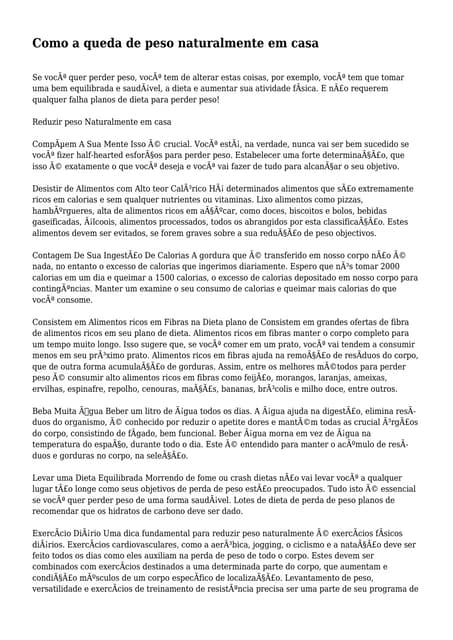 Como a queda de peso naturalmente e...