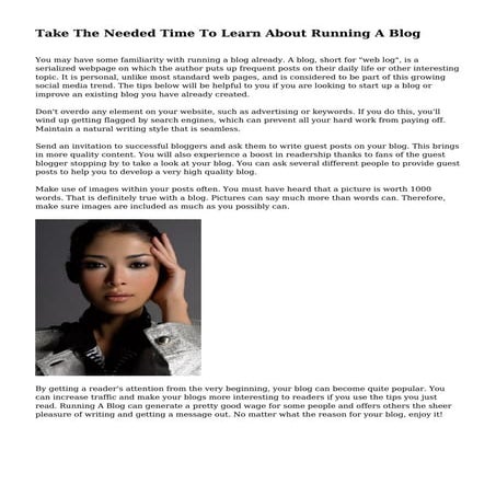 Take The Needed Time To Learn About Running A Blog
