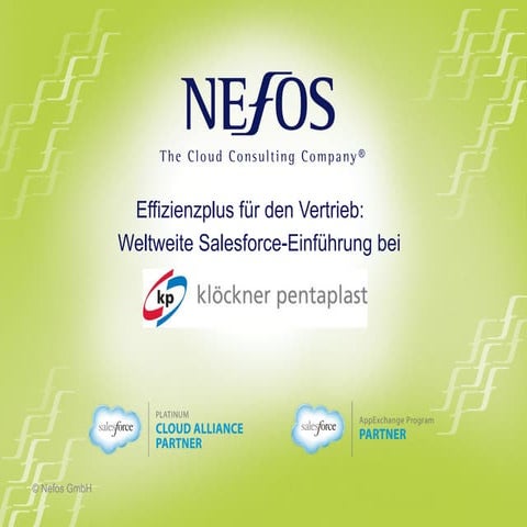 Nefos - Effizienzplus für den Vertrieb: Weltweite Salesforce-Einführung bei...