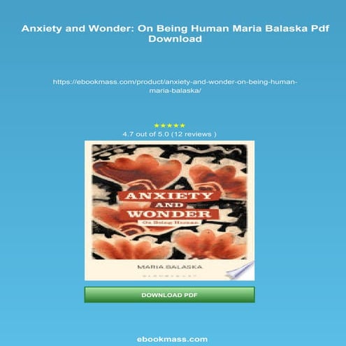 Anxiety and Wonder: On Being Human Maria Balaska