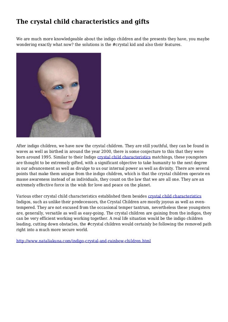 The crystal child characteristics and gifts The crystal child characteristics and gifts
