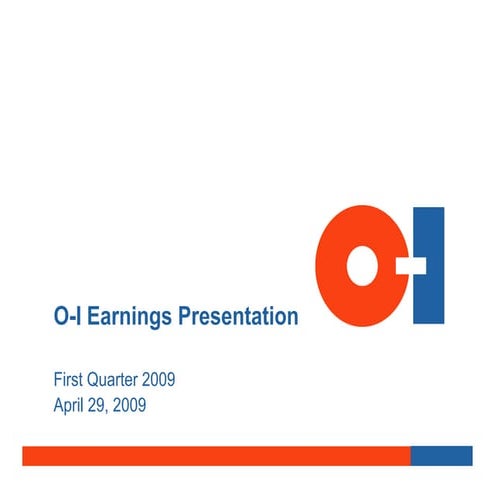 Q1 2009 Earning Report of Owens-Illinois, Inc. 