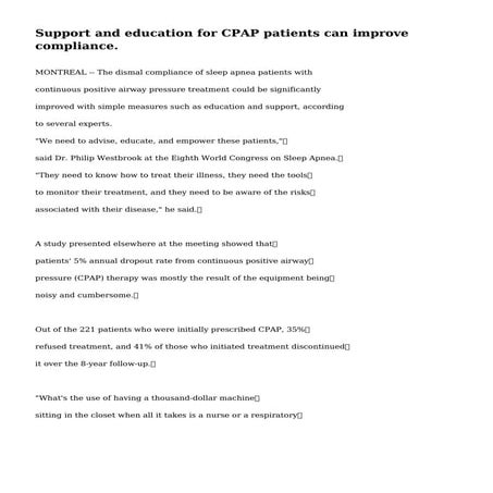 Support and education for CPAP patients can improve compliance.
