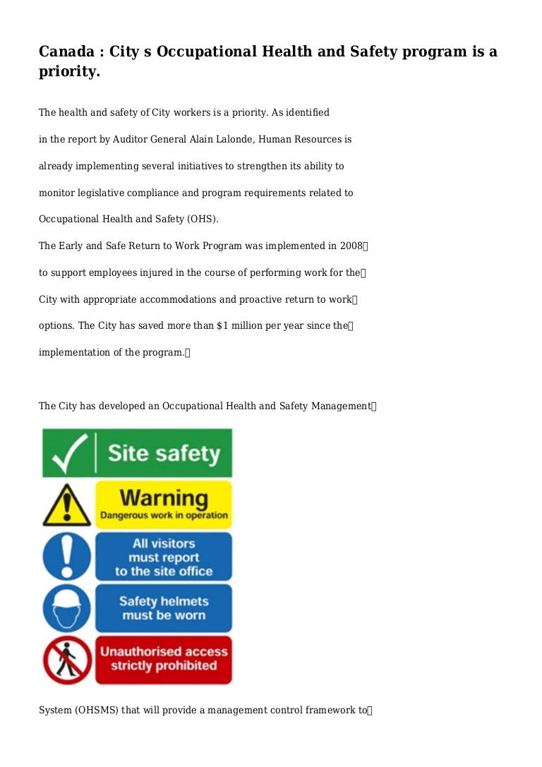 Canada City s Occupational Health and Safety program is a priority.