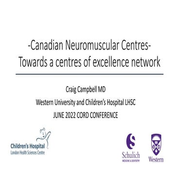 Day 1 : Canadian Neuromuscular Network, Western University - Craig Campbell, ...
