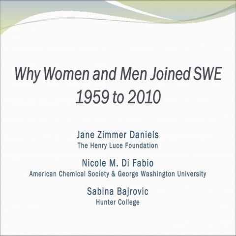 ICWES15 - Why Women and Men Join the Society of Women Engineers. Presented by...