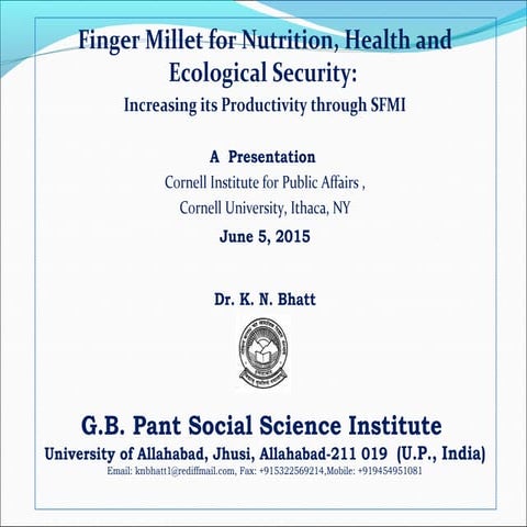 1447   Finger Millet for Nutrition, Health and Ecological Security: SFMI 