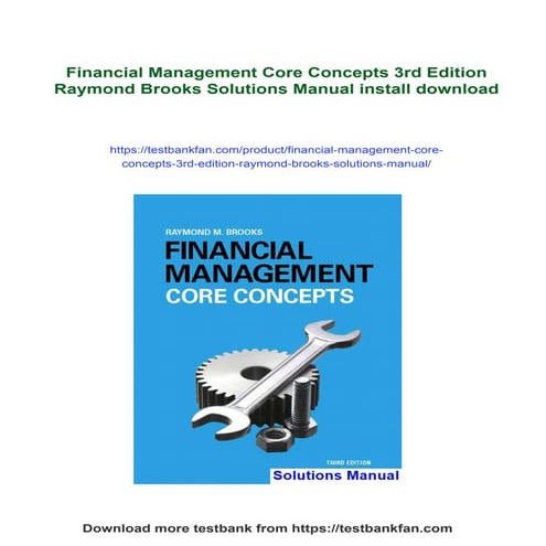 Financial Management Core Concepts 3rd Edition Raymond Brooks Solutions Manual