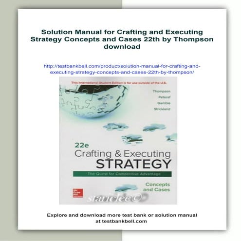Solution Manual for Crafting and Executing Strategy Concepts and Cases 22th b...