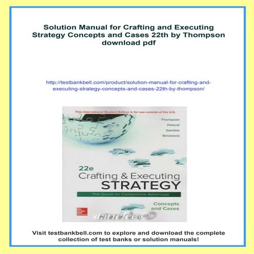 Solution Manual for Crafting and Executing Strategy Concepts and Cases 22th b...