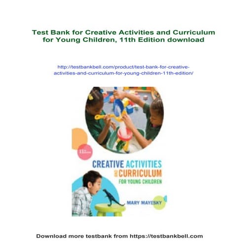 Test Bank for Creative Activities and Curriculum for Young Children, 11th Edi...