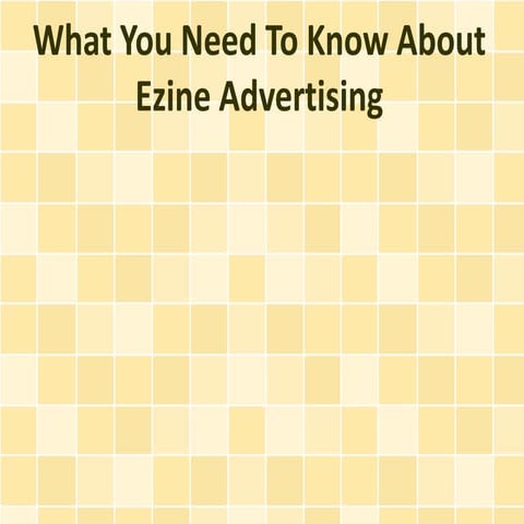 What You Need To Know About Ezine Advertising