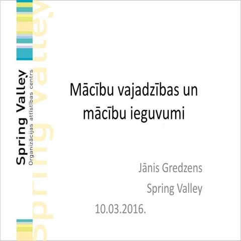 Mācību vajadzības un mācību ieguvumi