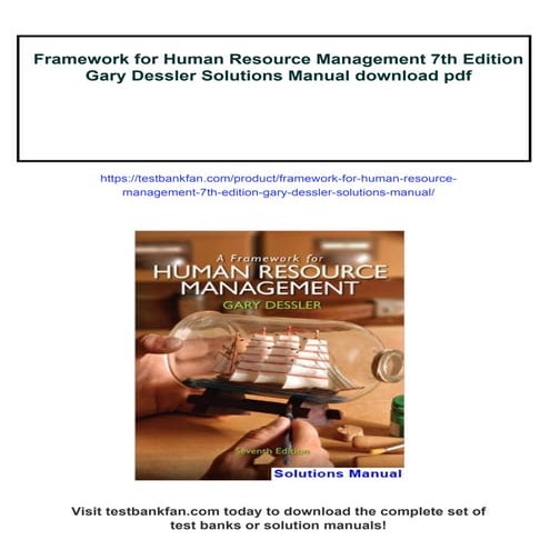 Framework for Human Resource Management 7th Edition Gary Dessler Solutions Ma...