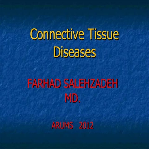 1479031938-dr.farhad-salehzadeh-connective-tissue-disease.ppt