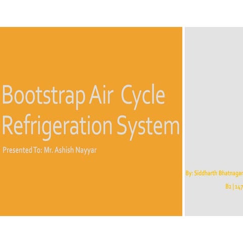 Bootstrap Air Refrigeration Cycle Presentation