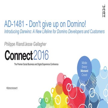 IBM Connect 2016 - Don't give up on Domino!Introducing Darwino: A New Lifeli...