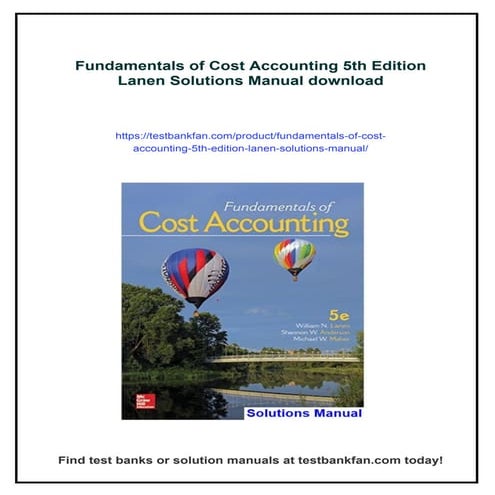 Fundamentals of Cost Accounting 5th Edition Lanen Solutions Manual | PDF
