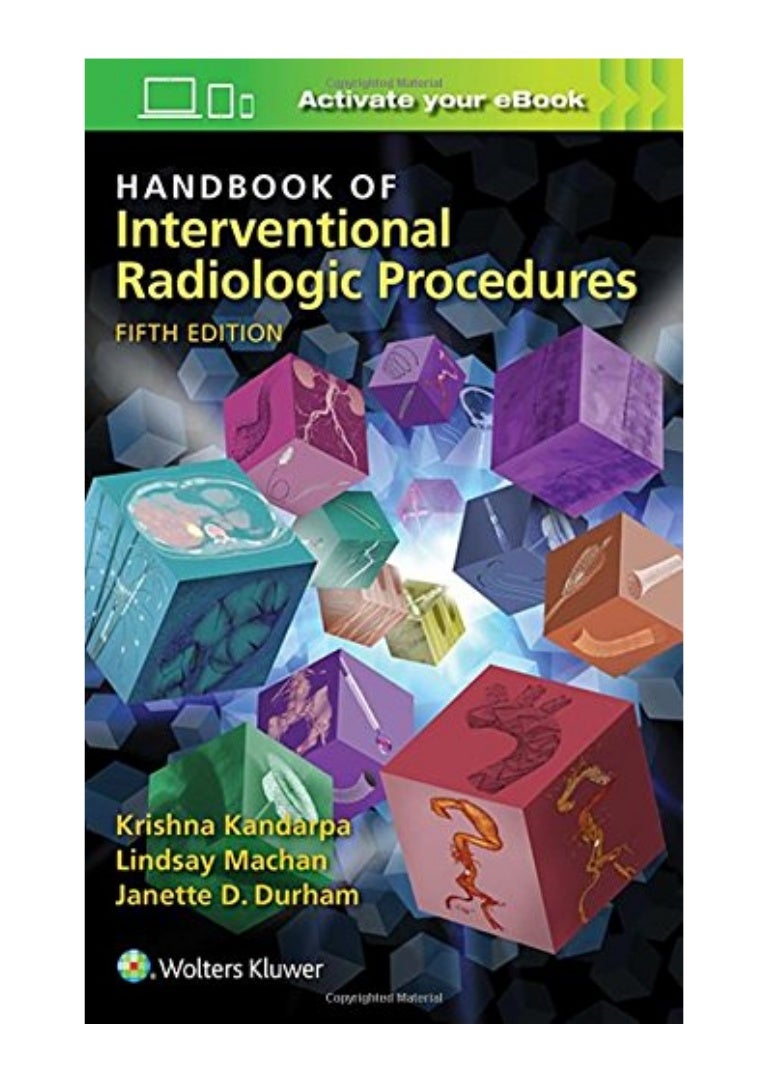(2016) Handbook of Interventional Radiologic Procedures (PDF) by Kri…