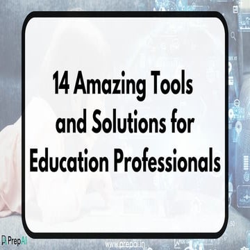 14 amazing tools  and solutions for education professionals
