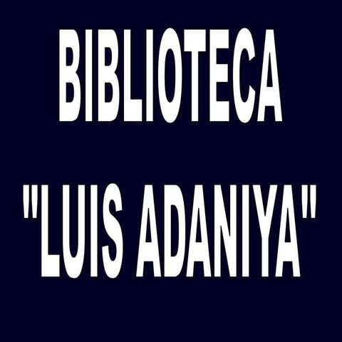 XIV ANIVERSARIO BIBLIOTECA "LUIS ADANIYA TAKAESU"